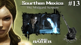 #13 | Tomb Raider Underworld: Sourthen Mexico - The Midgard Serpent | 4K 100% Walkthrough