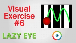 Lazy Eye Exercise #06