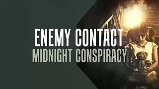 Enemy Contact - Midnight Conspiracy