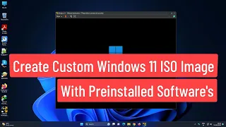 Create Custom Windows 11 ISO Image With Preinstalled Software's