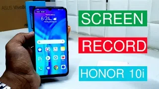 How to Screen record on Honor 10i