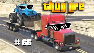 GTA 5 ONLINE : THUG LIFE AND FUNNY MOMENTS (WINS, STUNTS AND FAILS #65)