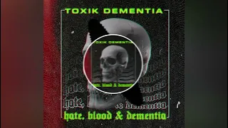 TOXIK Dementia - Hardstyle (2014)