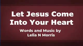 Let Jesus Come Into Your Heart - a Capella Hymn