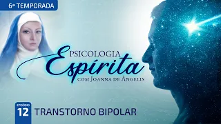 T6:E12 • Transtornos Mentais • Transtorno Bipolar