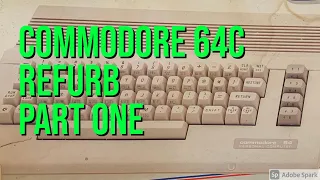 Commodore 64c Part One: Teardown & Re-Cap