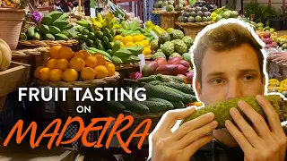 Madeira Fruits - Tasting the Fruits of Madeira