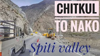 Spiti valley || Chitkul to Nako.