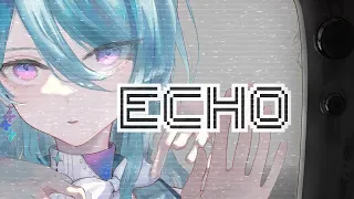 【歌ってみた】ECHO / covered by ユノ・ミハナダ