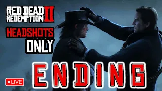 ARTHUR’S ENDING – RED DEAD REDEMPTION 2 Headshots Only PC Gameplay Walkthrough Stream #13