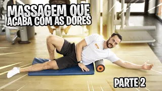 MASSAGEM QUE ACABA COM AS DORES - Parte 2 - Fisioprev