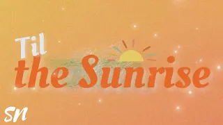 Sarah Nathalié - Til the Sunrise (Lyric Video)