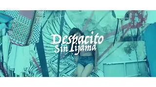 Sin pijama despacito