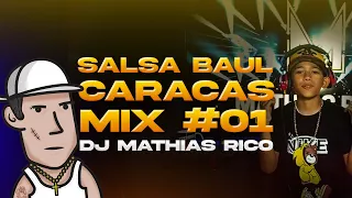 DJ Mathias Rico | Salsa Baul Caracas Mix #01
