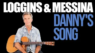 Danny's Song Acoustic Guitar Lesson - Loggins And Messina