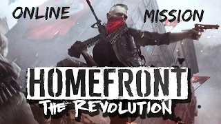 Homefront: The Revolution | Online Mission | Awesome Gameplay!!!