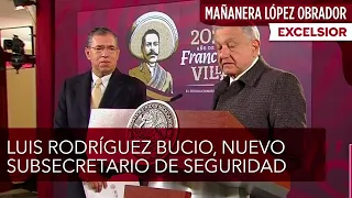 Luis Rodríguez Bucio, nuevo subsecretario de Seguridad: López Obrador