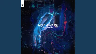 Not Awake