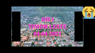 Pray for Dili Timor Leste 04/04/2021😭😭