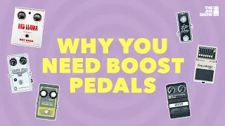 Why You NEED Boost Pedals