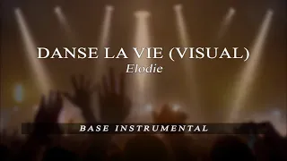 Danse La Vie (Visual)- Elodie - BASE Karaoke