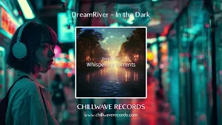 DreamRiver - Whispering Currents