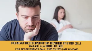 ERECTILE DYSFUNTION TREATMENT WITH STEM CELLS | Doctor Recommendation | AlKhaleej Clinics