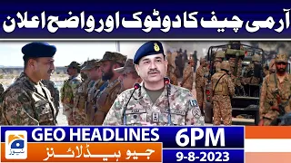 Geo News Headlines 6 PM - 𝐂𝐎𝐀𝐒 𝐀𝐬𝐢𝐦 𝐌𝐮𝐧𝐢𝐫 𝐬𝐭𝐚𝐭𝐞𝐦𝐞𝐧𝐭!! | 9th Aug 2023