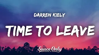 Darren Kiely - Time To Leave (Lyrics)