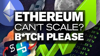 What!? Ethereum Can't Scale? B*TCH PLEASE!! Eth🚀🌙📈