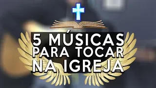 5 Músicas Gospel no Violão para Tocar na Igreja com 4 Acordes MEDLEY