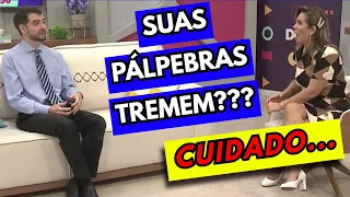 TREMOR DA PÁLPEBRA (OLHO TREMENDO) É UM SINAL DE ALERTA! SAIBA MAIS... - OFTALMOLOGIA