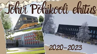 Jõhvi Põhikooli ehitus 2020-2023