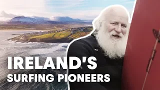 Meet The Pioneers Of Surfing In Ireland | Made in Ireland Part 1