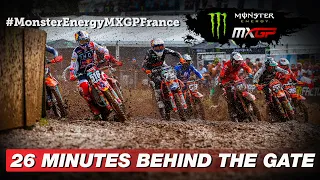 Ep. 10 | 26 Minutes Behind the Gate | Monster Energy MXGP of France 2022 #MXGP #Motocross