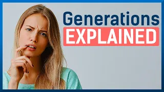 Generations Explained: What's with the labels?