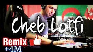 Cheb LOTFI -  Takhradj 3la Jali Remix Dj Tahar Pro