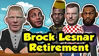 Brock Lesnar leaves DC for Stipe & jones & Francis after announcing RETIREMENT