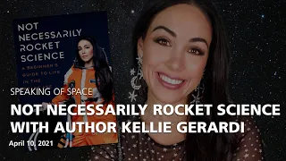 Not Necessarily Rocket Science - with author Kellie Gerardi