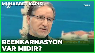 Reenkarnasyon Gerçek Midir? - Prof. Dr. Mustafa Karataş ile Muhabbet Kapısı