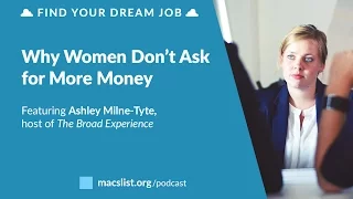 Ep. 084: Why Women Don't Ask For More Money, with Ashley Milne-Tyte