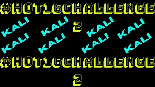 KALI #Hot16Challenge2      REAKCJA