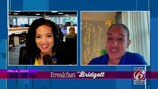 Breakfast With Bridgett: May 6, 2024