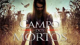 Campo dos Mortos - Trailer