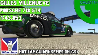 iRacing Hot Lap Guided Series | IMSA Pilot | Porsche 718 GT4 at GIlles Villenueve | 1:43.853