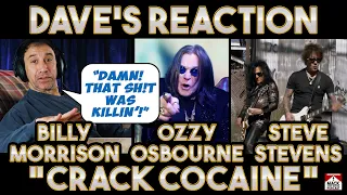 Dave's Reaction Billy Morrison Ozzy Osbourne Steve Stevens Crack Cocaine