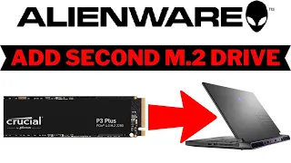 ALIENWARE M15 Laptop Install Second 2TB M.2 NVMe SSD