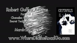 Robert Guffey Part 1 - March 23, 2024