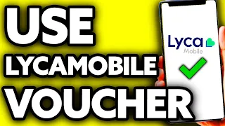 How To Use Lycamobile Voucher (Very Easy!)