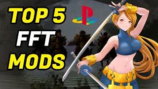 Final Fantasy Tactics Top 5 Mods PSX